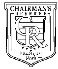 CR CHAIRMAN'S RESERVE PREMIUM PORK