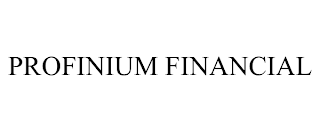 PROFINIUM FINANCIAL