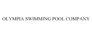 OLYMPIA SWIMMING POOL COMPANY