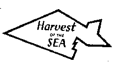 HARVEST OF THE SEA