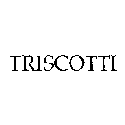 TRISCOTTI