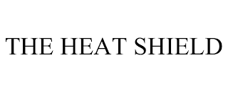 THE HEAT SHIELD