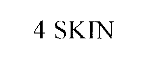 4 SKIN