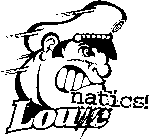 LOUIE NATICS!