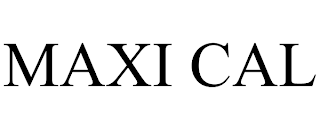 MAXI CAL