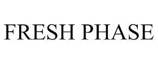 FRESH PHASE