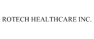 ROTECH HEALTHCARE INC.