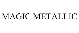 MAGIC METALLIC