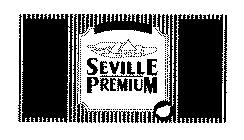 SEVILLE PREMIUM