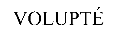 VOLUPTÉ