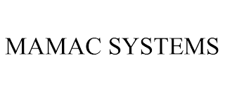 MAMAC SYSTEMS