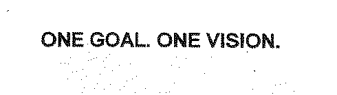 ONE GOAL. ONE VISION.