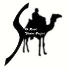 SILK ROAD THEATRE PROJECT