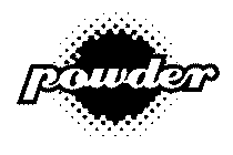 POWDER