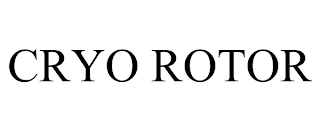 CRYO ROTOR