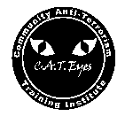 C.A.T. EYES COMMUNITY ANTI-TERRORISM TRAINING INSTITUTE