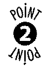 POINT 2 POINT