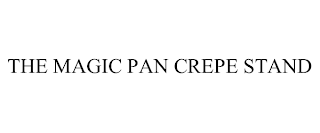 THE MAGIC PAN CREPE STAND