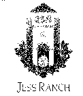 R JESS RANCH