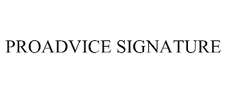 PROADVICE SIGNATURE