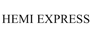 HEMI EXPRESS