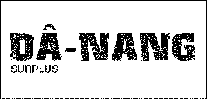 DA-NANG SURPLUS
