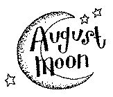 AUGUST MOON