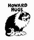 HOWARD HUGE