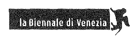 LA BIENNALE DI VENEZIA