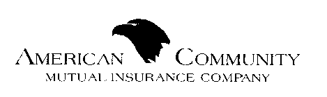 AMERICAN COMMUNITY MUTUAL INSURANCE COMPANY