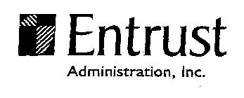 ENTRUST ADMINISTRATION, INC.