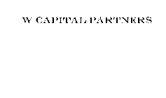 W CAPITAL PARTNERS