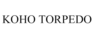 KOHO TORPEDO