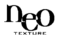 NEO TEXTURE