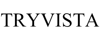 TRYVISTA