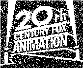 20TH CENTURY FOX ANIMATION