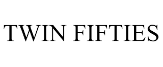 TWIN FIFTIES