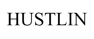HUSTLIN