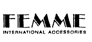 FEMME INTERNATIONAL ACCESSORIES