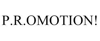 P.R.OMOTION!