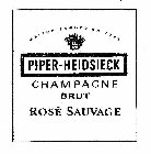 PIPER-HEIDSIECK  ROSÉ SAUVAGE