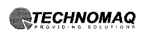 TECHNOMAQ PROVIDING SOLUTIONS