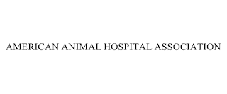 AMERICAN ANIMAL HOSPITAL ASSOCIATION