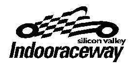 SILICON VALLEY INDOORACEWAY