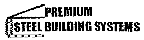 PREMIUM STEEL BUILDING SYSTEMS