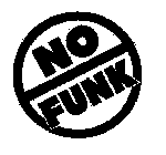 NO FUNK