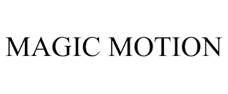 MAGIC MOTION