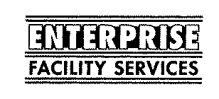 ENTERPRISE FACILITY SERVICES