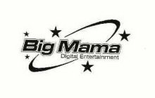 BIG MAMA DIGITAL ENTERTAINMENT