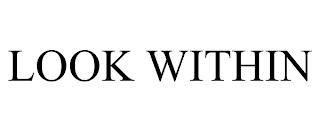 LOOK WITHIN